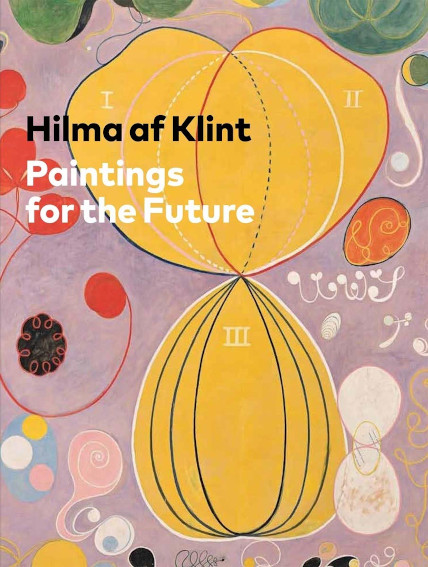 Hilma af Klint: Paintings for the Future book